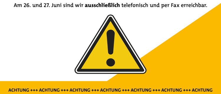 Kein OnlineDienst am 26.6. und 27.6